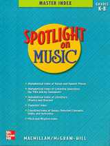 9780022958725-002295872X-Spotlight on Music (Master Index, Grades K-8)