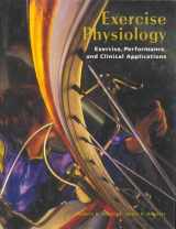 9780815172413-0815172419-Exercise Physiology: Exercise, Performance, and Clinical Applications