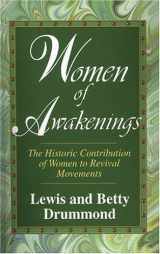 9780825424748-0825424747-Women of Awakenings: The Historic Contribution of Women to Revival