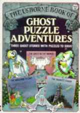 9780746003367-0746003366-Ghost Puzzle Adventures: Three Ghost Stories With Puzzles to Solve