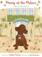 9780615692531-0615692532-Pansy at the Palace: A Beverly Hills Mystery (Pansy the Poodle Mystery Series)