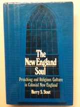 9780195039580-0195039580-The New England Soul: Preaching and Religious Culture in Colonial New England