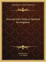 9781162592510-1162592516-True and False Paths in Spiritual Investigation