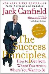 9780062364289-0062364286-The Success Principles(TM) - 10th Anniversary Edition: How to Get from Where You Are to Where You Want to Be