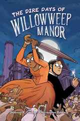 9781534460867-1534460861-The Dire Days of Willowweep Manor