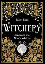 9781788172042-1788172043-Witchery: Embrace the Witch Within
