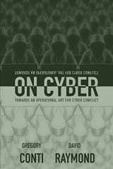 9780692911563-0692911561-On Cyber: Towards an Operational Art for Cyber Conflict