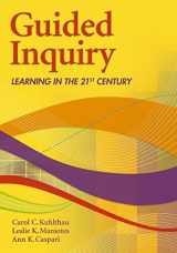 9781591584353-1591584353-Guided Inquiry: Learning in the 21st Century (Libraries Unlimited Guided Inquiry)