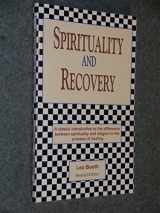 9780962328244-0962328243-Spirituality and Recovery