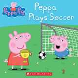 9781338032796-1338032798-Peppa Plays Soccer (Peppa Pig)