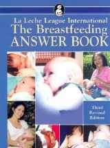 9780912500928-0912500921-The Breastfeeding Answer Book