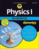 9781119716471-1119716470-Physics I Workbook For Dummies with Online Practice
