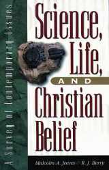 9780801022265-0801022266-Science, Life, and Christian Belief: A Survey of Contemporary Issues