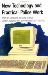 9780335094592-0335094597-New Technology and Practical Police Work: The Social Context of Technical Innovation