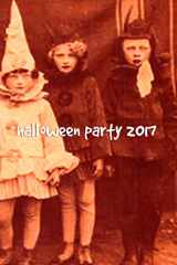 9780972264686-097226468X-Halloween Party 2017 (Milton Workshop Anthology Series)