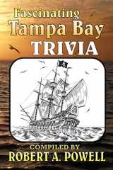 9781497481329-1497481325-Fascinating Tampa Bay Trivia