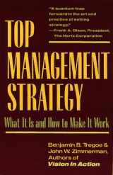 9780671254025-0671254022-Top Management Strategy: What It Is and How to Make It Work