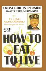 9781884855733-1884855733-How To Eat To Live, Book 2