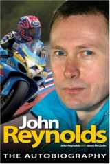 9781844253555-1844253554-John Reynolds: The Autobiography
