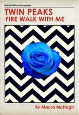 9781786361202-1786361205-Twin Peaks: Fire Walk With Me