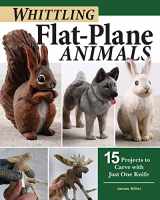 9781497101159-1497101158-Whittling Flat-Plane Animals: 15 Projects to Carve with Just One Knife (Fox Chapel Publishing) Easy Woodcarving Designs for Reindeer, Bears, Ravens, Hares, and More; Beginner to Intermediate Projects