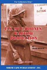 9781882391547-1882391543-U.S. M1 Carbines, Wartime Production, 8th Edition