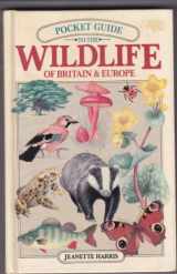 9780862720483-0862720486-Pocket Guide to Wildlife of Britain and Europe