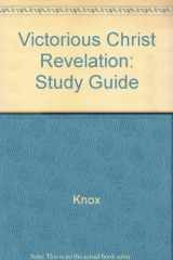 9780893670887-089367088X-Victorious Christ Revelation: Study Guide