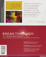 9780133828382-0133828387-Treating Those with Mental Disorders: A Comprehensive Approach to Case Conceptualization and Treatment, Enhanced Pearson eText -- Access Card