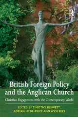 9780754660378-0754660370-British Foreign Policy and the Anglican Church: Christian Engagement with the Contemporary World
