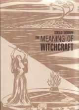 9781872189130-187218913X-The Meaning of Witchcraft