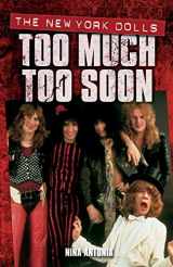9781844499847-1844499847-Too Much Too Soon: The New York Dolls