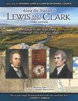9781560378037-1560378034-Along the Trail with Lewis and Clark (Third Edition): A Guide to the Trail Today