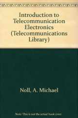 9780890062289-0890062285-Introduction to Telecommunication Electronics