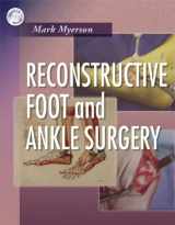 9781416023586-1416023585-Reconstructive Foot and Ankle Surgery with DVD-ROM: Expert Consult - Online, Print, and DVD