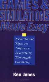 9780749424121-0749424125-Games and Simulations Made Easier: Practical Tips to Improve Learning Through Gaming