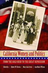 9780803235038-0803235038-California Women and Politics: From the Gold Rush to the Great Depression