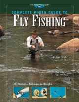9781589232204-1589232208-Complete Photo Guide to Fly Fishing: 300 Strategies, Techniques and Insights (The Freshwater Angler)