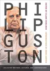 9780520257160-0520257162-Philip Guston: Collected Writings, Lectures, and Conversations (Documents of Twentieth-Century Art)