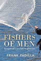 9781490850207-1490850201-Fishers of Men: An urgent call to proclaim the good news