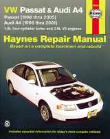 9781563927034-1563927039-VW Passat & Audi A4: Passat (1998 thru 2005) & Audi A4 (1996 thru 2001) 1.8L 4-cylinder turbo and 2.8L V6 engines (Automotive Repair Manual) Haynes, J.J.