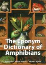 9781907807411-1907807411-The Eponym Dictionary of Amphibians