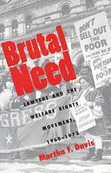 9780300064247-0300064241-Brutal Need: Lawyers and the Welfare Rights Movement, 1960-1973