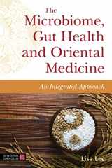 9781787759855-1787759857-The Microbiome, Gut Health and Oriental Medicine