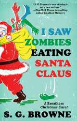 9781476708720-147670872X-I Saw Zombies Eating Santa Claus: A Breathers Christmas Carol