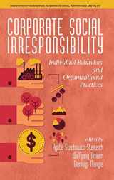 9781681238074-1681238071-Corporate Social Irresponsibility: Individual Behaviors and Organizational Practices (hc) (Contemporary Perspectives in Corporate Social Perf)