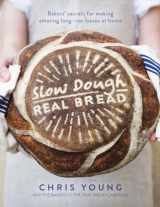 9781848997370-184899737X-Slow Dough: Real Bread: Bakers' secrets for making amazing long-rise loaves at home
