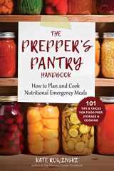 9781510752146-1510752145-The Prepper's Pantry Handbook: How to Plan and Cook Nutritional Emergency Meals
