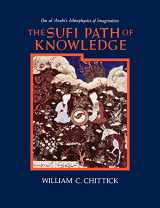 9780887068850-0887068855-The Sufi Path of Knowledge: Ibn Al-Arabi's Metaphysics of Imagination