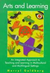 9780801316074-0801316073-Arts and Learning: An Integrated Approach to Teaching and Learning in Multicultural and Multilingual Settings